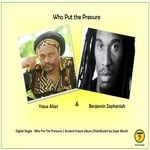 cover: Yasus Afari & Benjamin Zephaniah - Who Put The Pressure