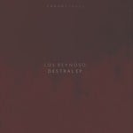 cover: Los Reynoso - Destral EP