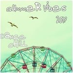 cover: Various - Summer Vibes 2017 (Dance Chill)