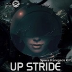 cover: Up Stride - Space Renegade EP