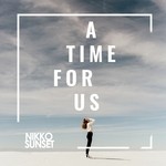 cover: Nikko Sunset - A Time For Us