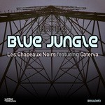 cover: Blue Line - Blue Jungle (feat Les Chapeaux Noirs & Carterva)