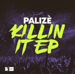 cover: Palize - Killin It EP