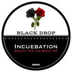 cover: Incuebation - Beauty & The Beast EP