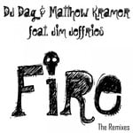 cover: Dj Dag|Matthew Kramer|Jim Jeffries - Fire (The Remixes)