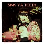 cover: Sink Ya Teeth - If You See Me