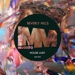 cover: Beverly Hills - House Lady