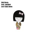 cover: Phil Weeks - Love Come Down (feat Ladybird)