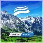 cover: Various - Uplifting Only Top 15/May 2017