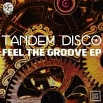 cover: Tandem Disco - Feel The Groove EP