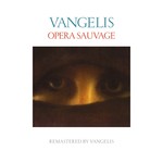 cover: Vangelis - Opera Sauvage (Remastered)