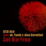 cover: Bob Red|Dr Feelx & Alex Barattini - SET ME FREE