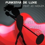 cover: Funkstar De Luxe|Jo Hadler - Sweet Sweet Love