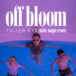 cover: Off Bloom - Falcon Eye