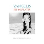 cover: Vangelis - See You Later (Remastered 2016)