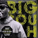 cover: Coco - Big Bou Yah (Remixes)