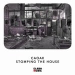 cover: Caoak - Stomping The House