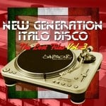 cover: Various - New Generation Italo Disco - The Lost Files Vol 3