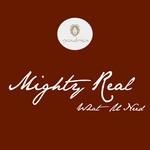 cover: Mighty Real - What U Need