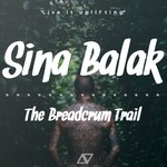 cover: Sina Balak - The Breadcrumb Trail