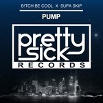 cover: B!tch Be Cool|Supa Skip - Pump