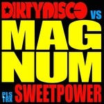 cover: Dirtydisco|Sweetpower - Magnum 2017