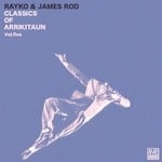 cover: James Rod|Rayko - Classics Of Arrikitaun Vol 5