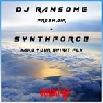 cover: Dj Ransome|Synthforce - Fresh Air/Make Your Spirit Fly