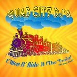 cover: Quad City Dj's - C'mon N' Ride It (The Train)