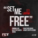 cover: Lex Loofah - Set Me Free