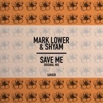 cover: Mark Lower|Shyam P - Save Me