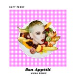 cover: Katy Perry - Bon Appetit (MUNA Remix)