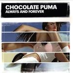 cover: Chocolate Puma - Always & Forever