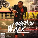 cover: Teejay - Gun Man Walk