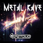 cover: Petduo - Metal Rave