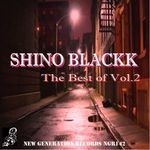 cover: Shino Blackk - The Best Of Shino Blackk Vol 2