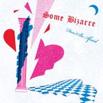 cover: Some Bizarre - Don't Be Afraid