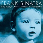 cover: Frank Sinatra - Baby Blue Eyes