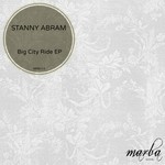 cover: Stanny Abram - Big City Ride EP