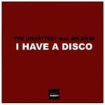 cover: The Unhottest - I Have A Disco