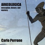 cover: Carlo Perrone - Arkeologica (Messapian, Hystory And Mystery)