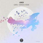 cover: Lurch - Subtle/Anxious Future