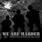 cover: Drokz|The Destroyer & Adhdxxl - We Are Harder