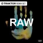 cover: Alex Costa - RAW 021 (Traktor Remix Sets)