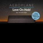 cover: Tawatha Agee|Aeroplane - Love On Hold (Remixes)