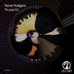 cover: Ramio Rodigano - I'm Your DJ