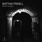 cover: Mattias Fridell - Ra Yo Vo Ag Li