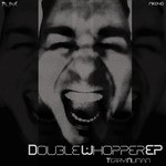 cover: Terry Numan & Xqalo & Stonehenge - Double Whopper EP