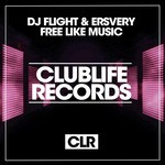 cover: Dj Flight & Ersvery - Free Like Music