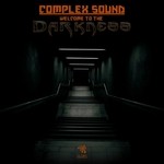 cover: Complex Sound - Welcome To The Darkness